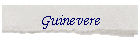 Guinevere