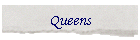 Queens
